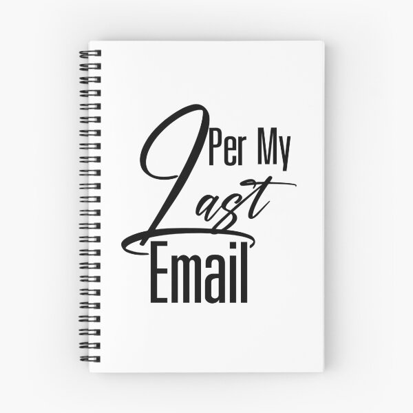 Item preview, Per My Last email designed and sold by BirtherArtShop.