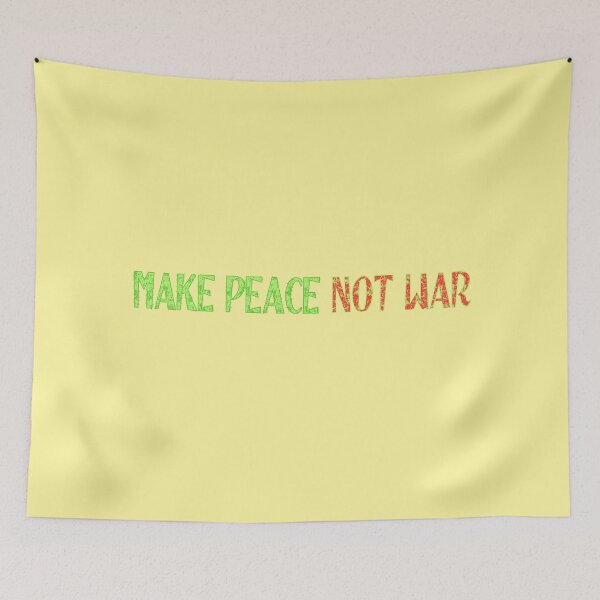 Item preview, Make Peace, Not War. designed and sold by KrisDry.