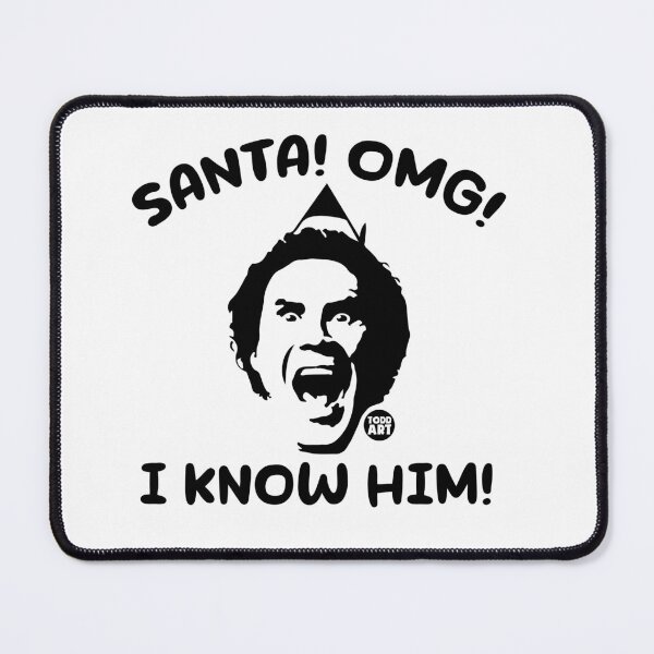Item preview, SANTA OMG KNOW HIM WILL ELF designed and sold by TODD GOLDMAN.