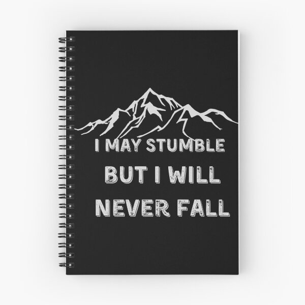 Item preview, I may stumble but i will never fall. designed and sold by ConradoBullhead.