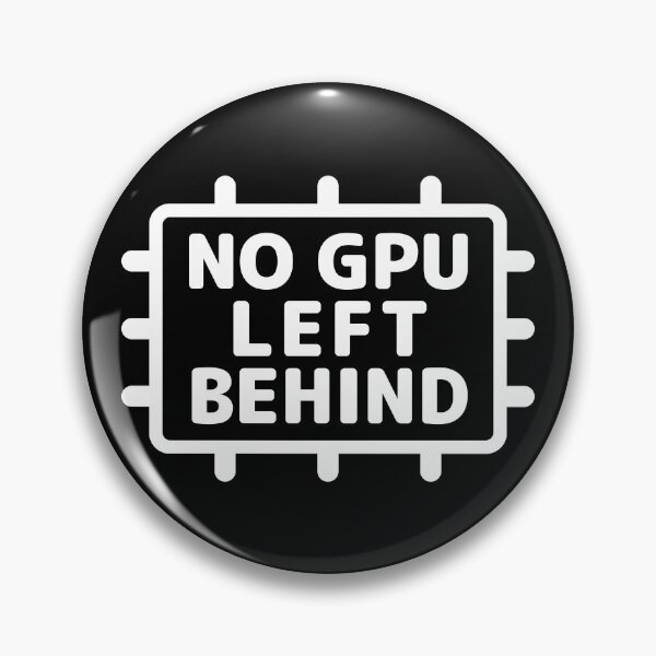 Item preview, "NO GPU LEFT BEHIND" designed and sold by Decamegashop.