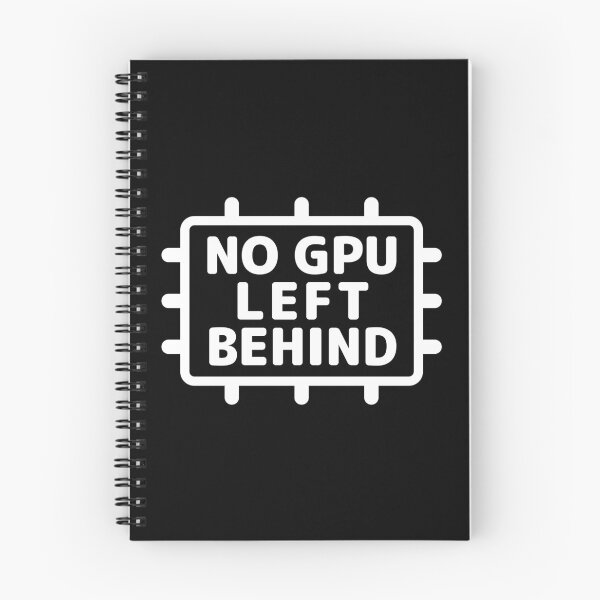 Item preview, "NO GPU LEFT BEHIND" designed and sold by Decamegashop.