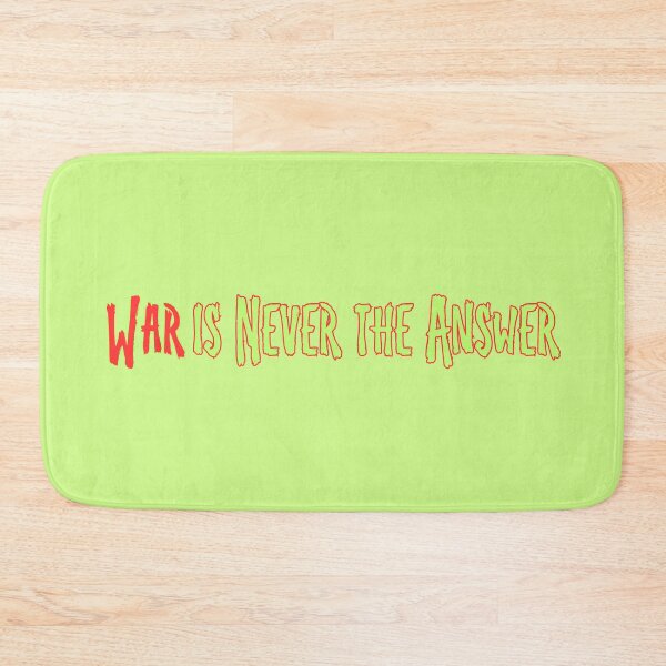 Item preview, War is Never the Answer. designed and sold by KrisDry.