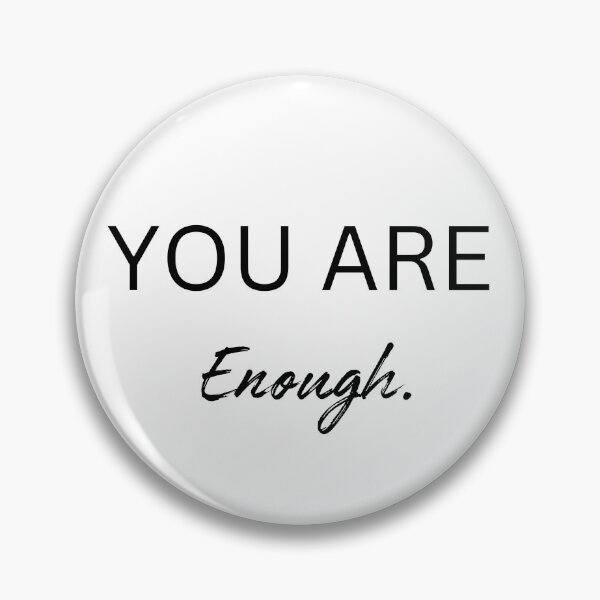 Item preview, Inscription You Are Enough designed and sold by M R Design.