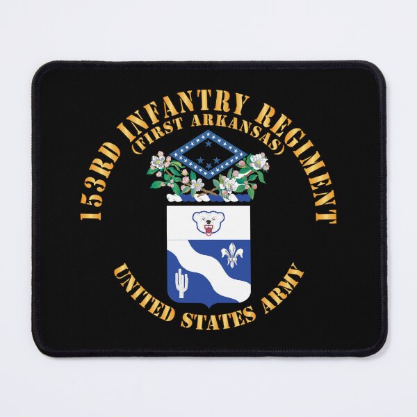 Item preview, Army - COA - 153rd Infantry Regiment (First Arkansas) w Txt X 300 designed and sold by Military Insignia Products.
