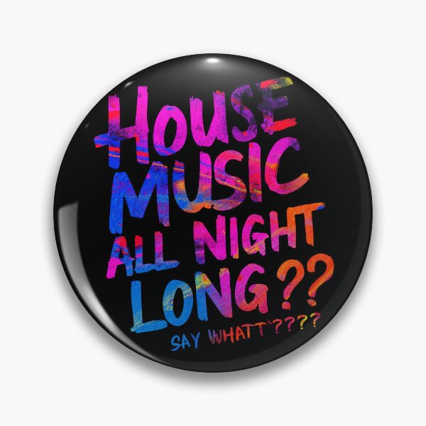 Artikelvorschau, House Music All Night Long, was soll ich sagen? Das perfekte Geschenk für House Music Fans entworfen und verkauft von paulo silveira.