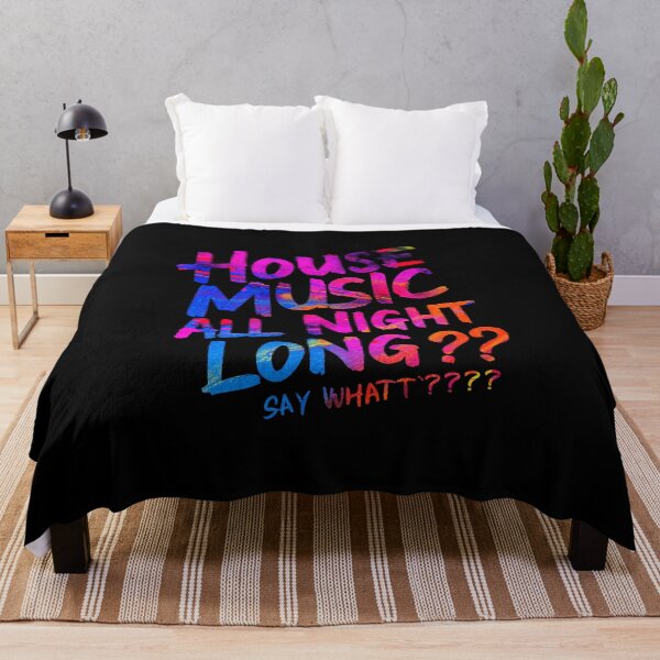 Item preview, House Music All Night Long, say what? The perfect House Music fans gift designed and sold by paulo silveira.
