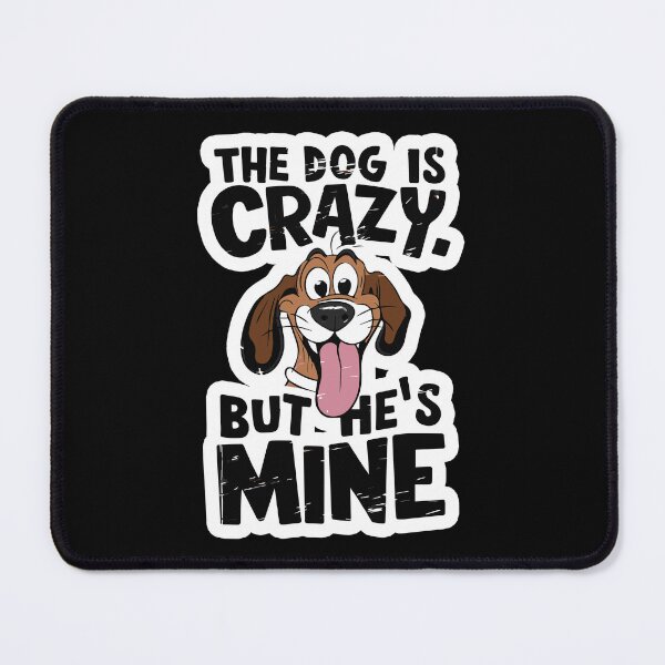 Item preview, This Dog Is Crazy Chaotic Funny Playful Amusing Cute Wild designed and sold by w1ckerman.