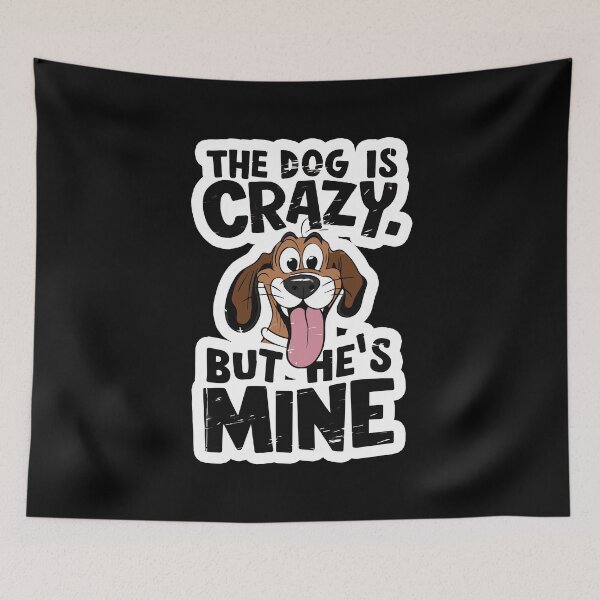 Item preview, This Dog Is Crazy Chaotic Funny Playful Amusing Cute Wild designed and sold by w1ckerman.