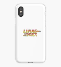 Living in the Past iPhone Case/Skin
