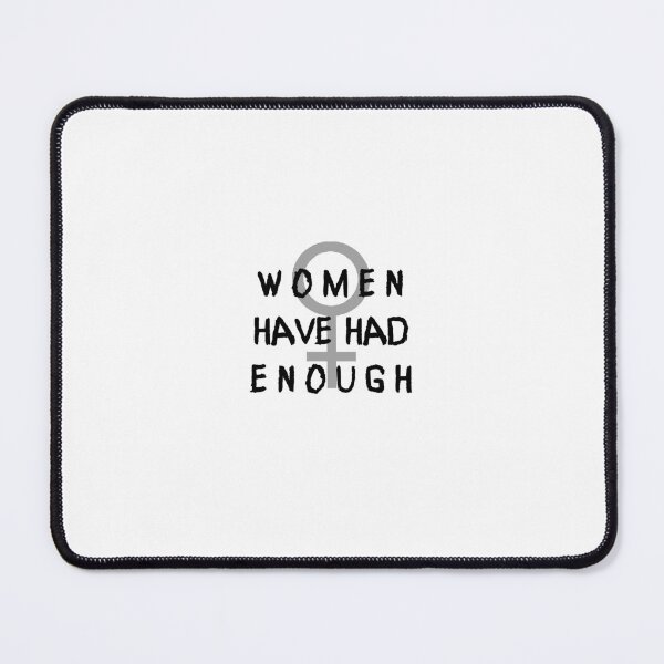 Item preview, Women Have Had Enough *transparent* designed and sold by Jody Clouse.