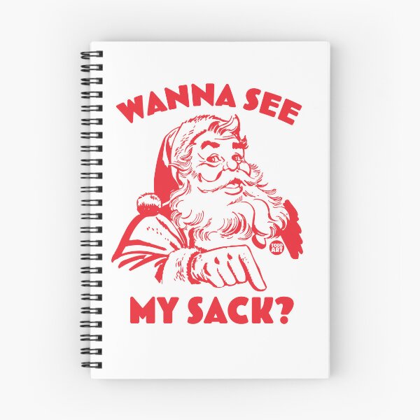 Artikelvorschau, SANTA WANNA SEE MY SACK entworfen und verkauft von TODD GOLDMAN.