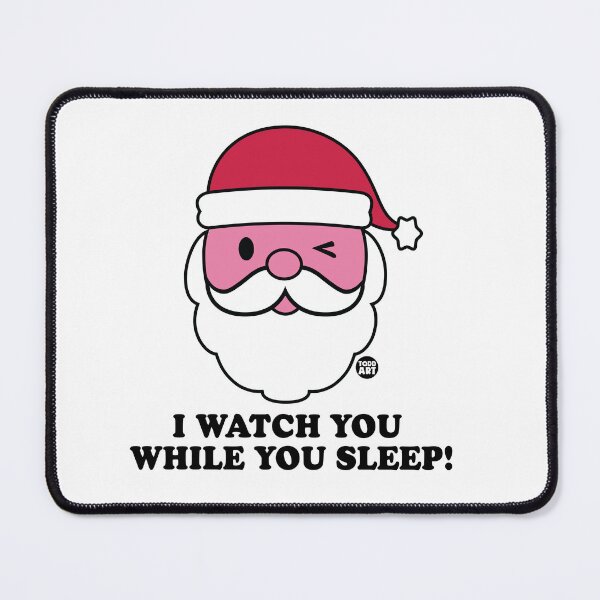 Item preview, SANTA WATCH WHILE YOU SLEEP designed and sold by TODD GOLDMAN.