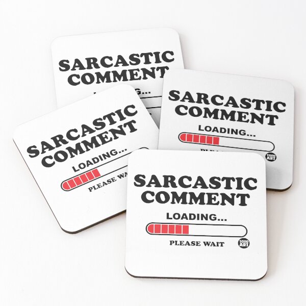 Item preview, SARCASTIC COMMENT LOADING designed and sold by TODD GOLDMAN.