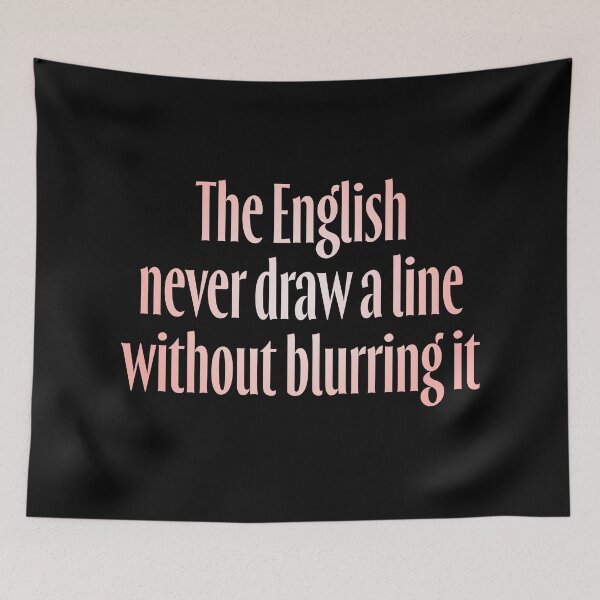 Item preview, The English never draw a line without blurring it. v.2 designed and sold by x1brett.