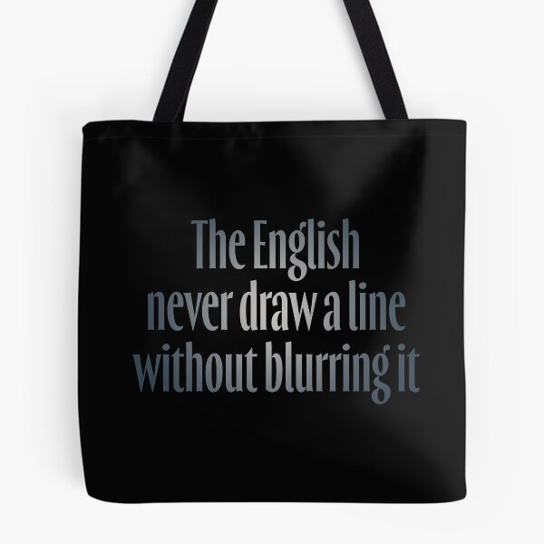 Item preview, The English never draw a line without blurring it. v.4 designed and sold by x1brett.