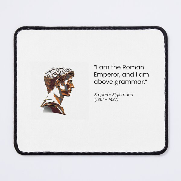 Item preview, Emperor Sigismund designed and sold by QuotationInsp.