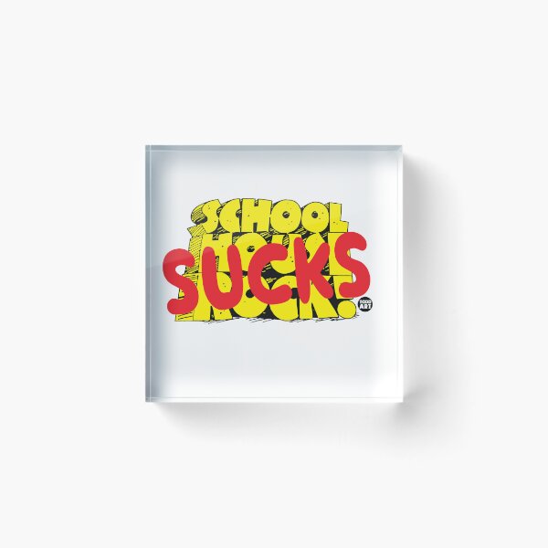 Item preview, SCHOOL HOUSE ROCK SUCKS designed and sold by TODD GOLDMAN.