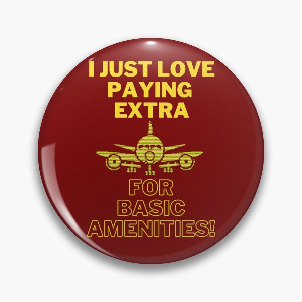 Item preview, Yellow Funny Plane Sentence "I just love paying extra for basic amenities!" designed and sold by DamARTi-Studio.