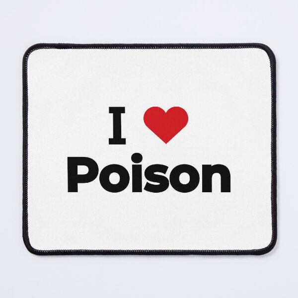 Item preview, I love Poison designed and sold by Moyanana.