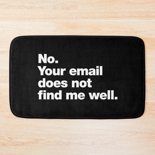 Item preview, No. Your email does not find me well. designed and sold by chestify.