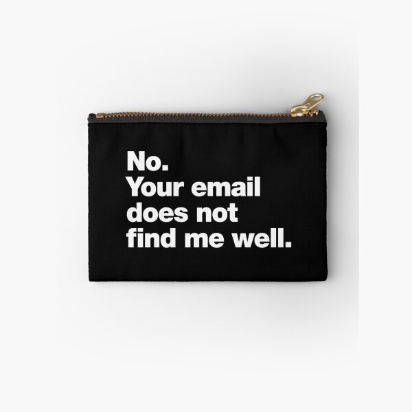 Item preview, No. Your email does not find me well. designed and sold by chestify.