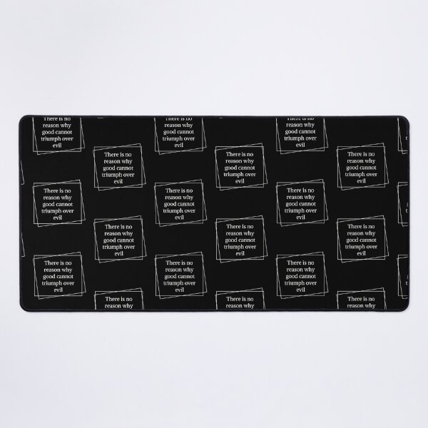 Item preview, There is no reason why good cannot triumph over evil, cool positive quote designed and sold by Merchattack.