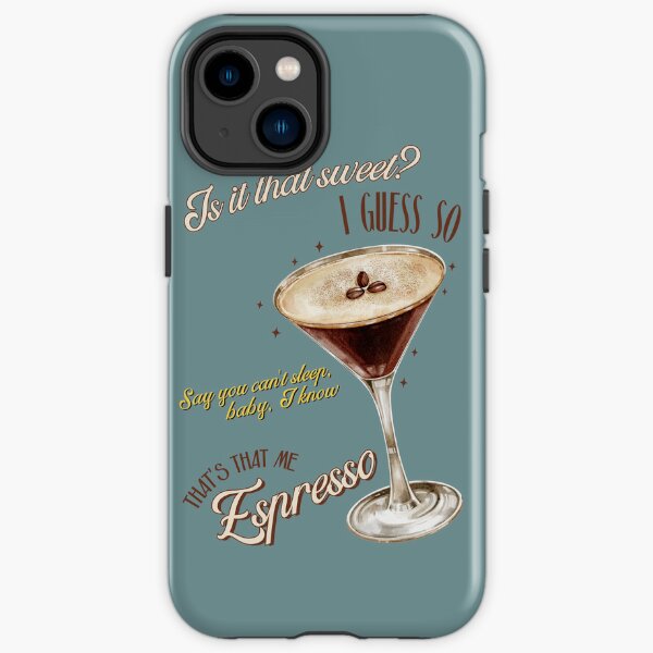 Espresso Martini Phone Cases for Sale Redbubble