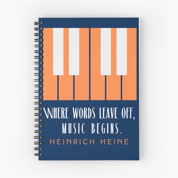 Item preview, Heinrich Heine quote: Where words leave off, music begins. designed and sold by artbleed.
