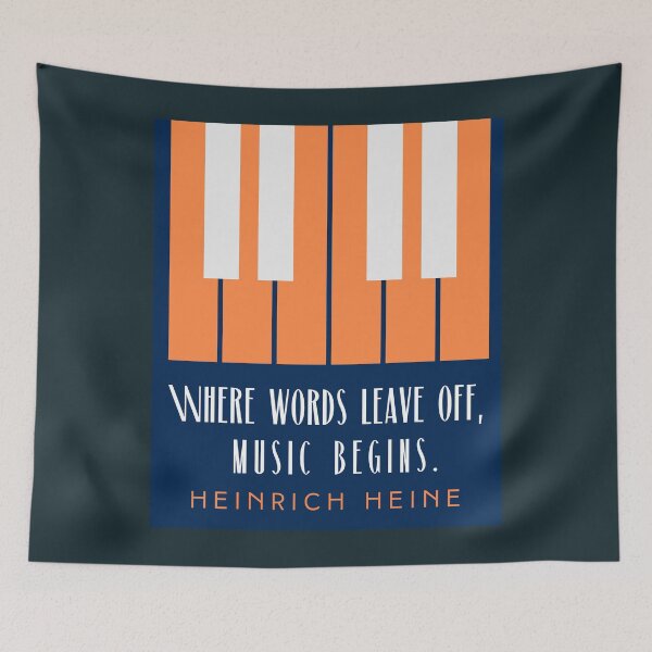 Item preview, Heinrich Heine quote: Where words leave off, music begins. designed and sold by artbleed.