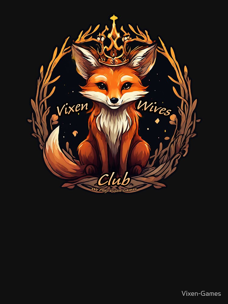 Thumbnail 7 of 7, Classic T-Shirt, Vixen Wives Club Queen Vixen designed and sold by Vixen-Games.