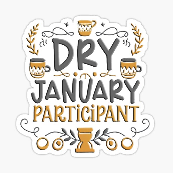 Item preview, Dry January Participant designed and sold by deliveritdesign.