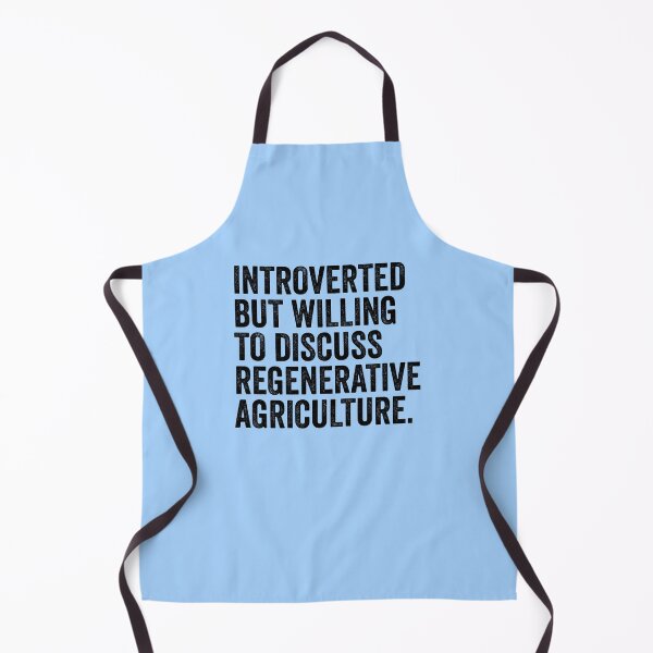Item preview, Introverted But Willing To Discuss Regenerative Agriculture designed and sold by kamrankhan.