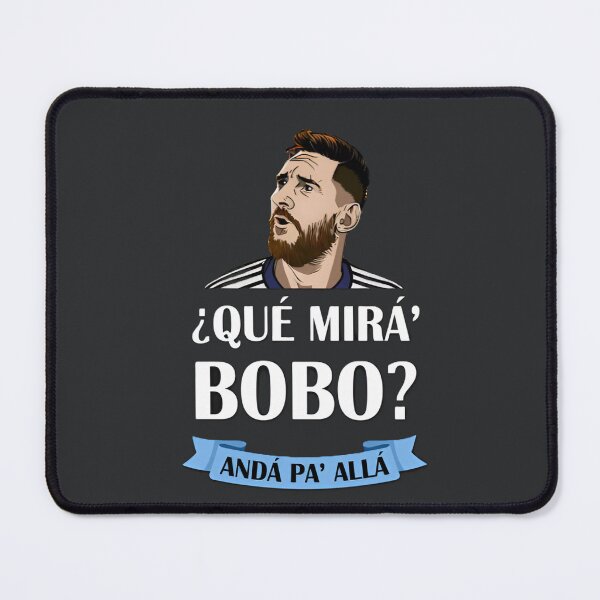 Item preview, Lionel messi Que mira bobo designed and sold by BladiWear.
