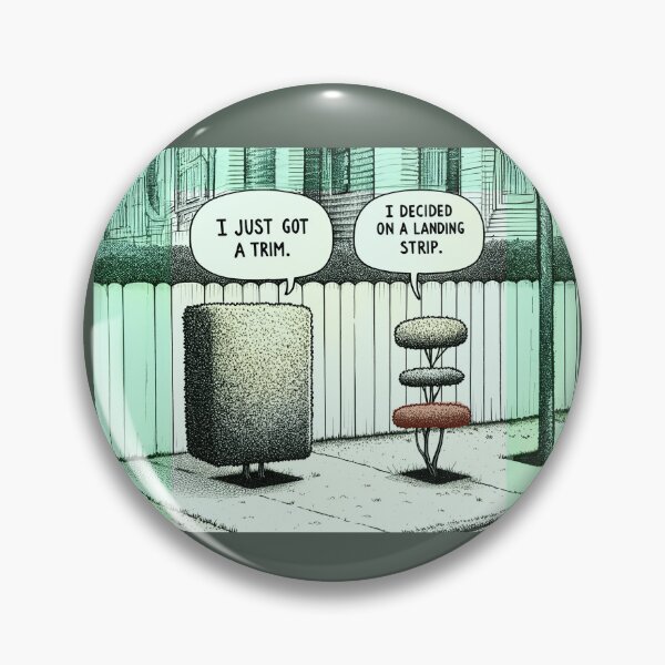 Item preview, Trimmin' the bushes designed and sold by FamouslyStupid.