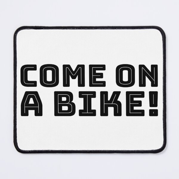 Item preview, Come on a bike! designed and sold by AchromaticM.
