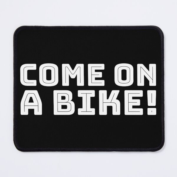 Item preview, Come on a bike! designed and sold by AchromaticM.
