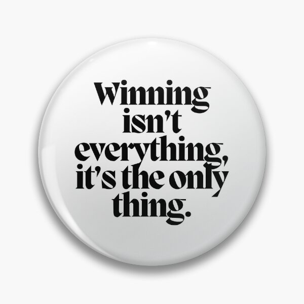 Item preview, Winning isn't everything, it's the only thing.  designed and sold by CharmStudio.