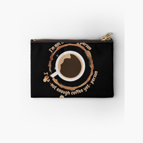 Item preview, I'm a not enough coffee yet person, funny design for coffee lovers designed and sold by NoetherSym.