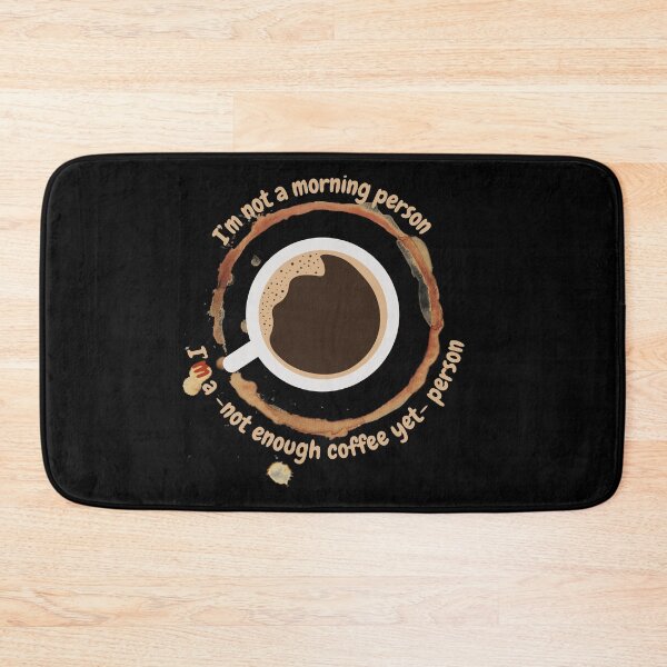 Item preview, I'm a not enough coffee yet person, funny design for coffee lovers designed and sold by NoetherSym.