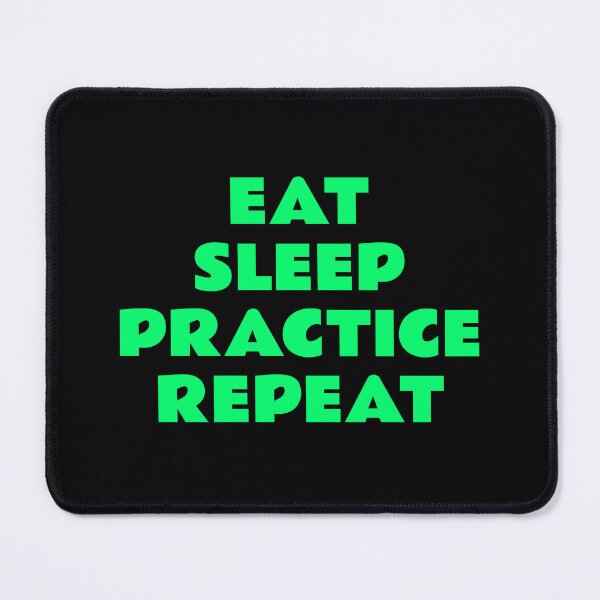 Item preview, Eat sleep practice designed and sold by Inspirationmotivation.