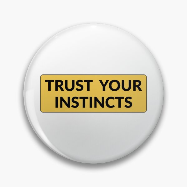 Item preview, Trust your instincts   designed and sold by Inspirationmotivation.
