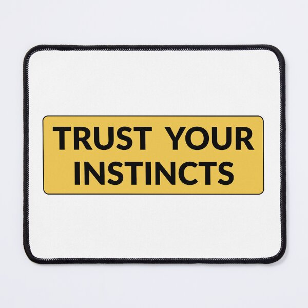 Item preview, Trust your instincts designed and sold by Inspirationmotivation.