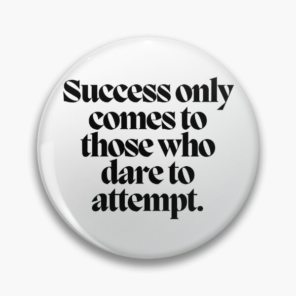 Item preview, Success only comes to those who dare to attempt.  designed and sold by CharmStudio.