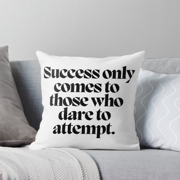 Item preview, Success only comes to those who dare to attempt.  designed and sold by CharmStudio.