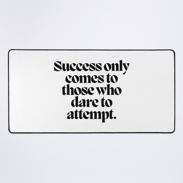 Item preview, Success only comes to those who dare to attempt.  designed and sold by CharmStudio.