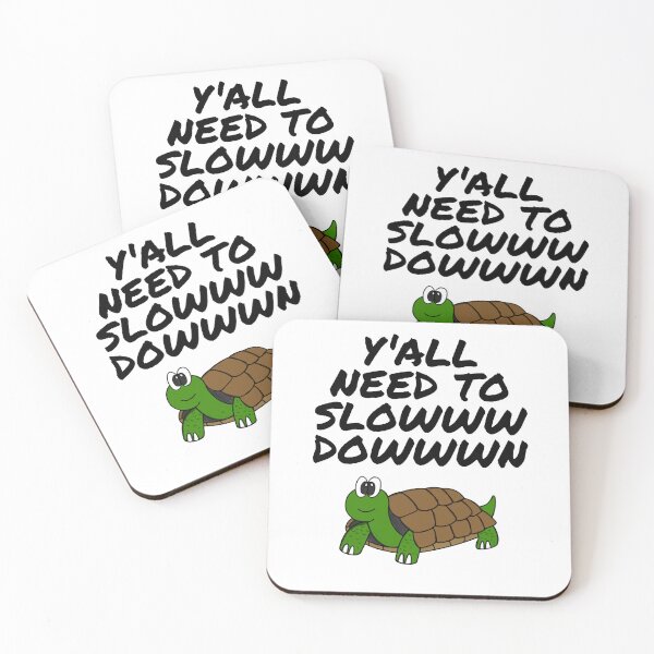 Item preview, Y'all Need To Slow Down Tortoise Retirement Funny designed and sold by doodlerob.