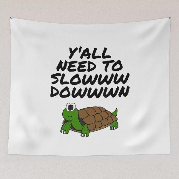 Item preview, Y'all Need To Slow Down Tortoise Retirement Funny designed and sold by doodlerob.
