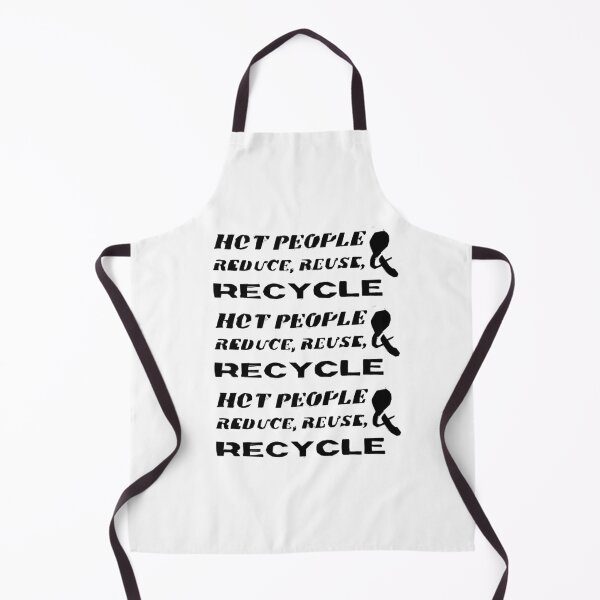 Item preview, Hot People Reduce, Reuse, and Recycle! Repeated designed and sold by Sofiakillerbeck.