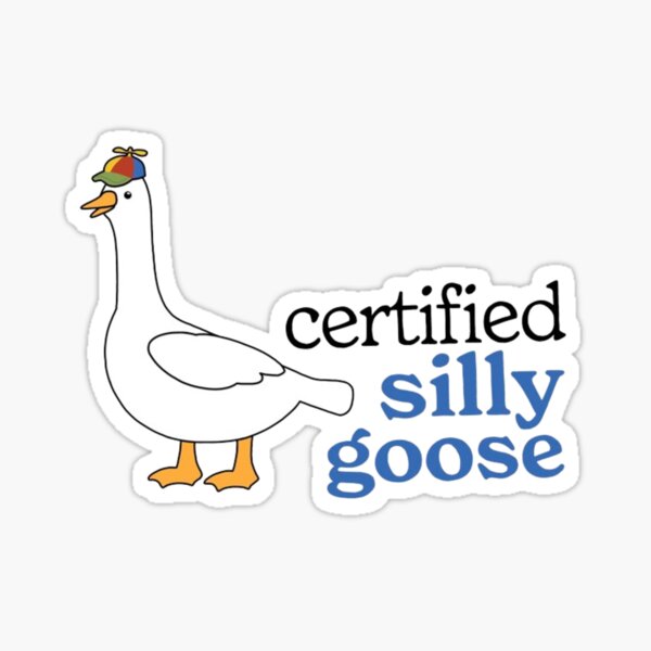 Item preview, Certified Silly Goose designed and sold by jennysselling.